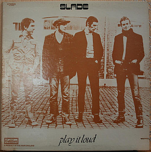 Slade -- Play it Loud