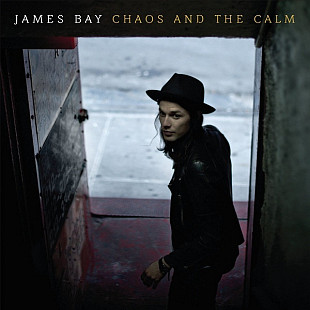 James Bay – Chaos And The Calm ( USA ) Gatefold cardboard sleeve SEALED у заводській упаковці