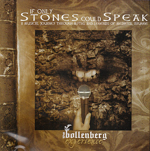 The Bollenberg Experience – If Only Stones Could Speak