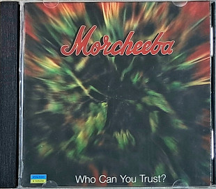 MORCHEEBA "Who Can You Trust?" (ліцензія UA) новий диск