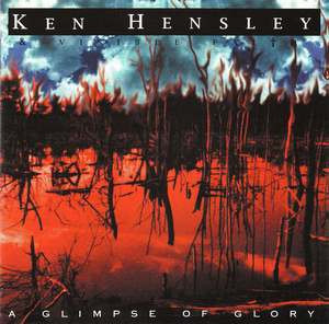 KEN HENSLEY '' A Glimpse Of Glory '' 1999 завод. пират.