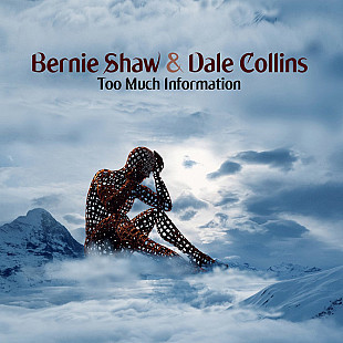 BERNIE SHAW & Dale Collins'' Too Much Information '' 2019 Заводской пират. Вокалист из Uriah Heep.