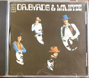 The Byrds. Dr. Byrds & Mr. Hyde.