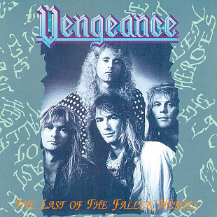 VENGEANCE CD «The Last Of The Fallen Heroes» ℗1994