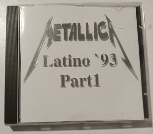 CD METALLICA 1993 Latino '93 Part 1 (Germany)
