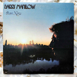 Barry Manilow - Even Now, Arista - AB 4164, US, 1978, a-nm- / b-nm;
