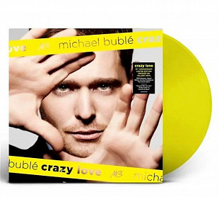 Michael Bublé – Crazy Love (15th Anniversary) (Limited Edition) (Translucent Yellow Vinyl)