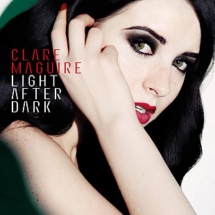 Clare Maguire – Light After Dark 2011
