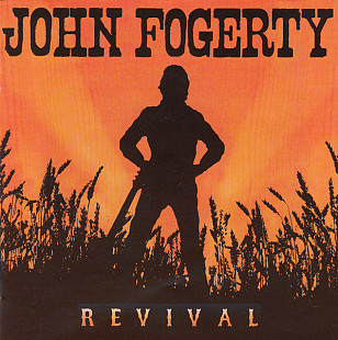 John Fogerty – Revival( USA ) Digipak