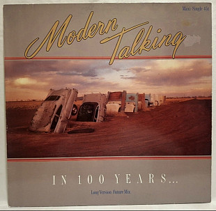 Modern Talking - In 100 Years - 1987. (EP). 12. Vinyl. Пластинка. Germany.
