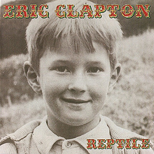 Eric Clapton – Reptile ( USA )