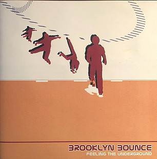 Brooklyn Bounce – Feeling The Underground