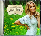 SHERYL CROW "Feels like home" (ліцензія UA) новий диск