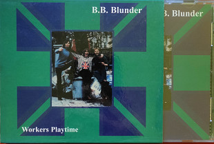 B.B. Blunder. Workers Playtime.