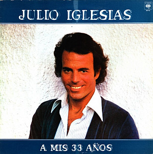 Julio Iglesias - A Mis 33 Años (1977)