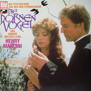 Henry Mancini - Titelmelodie Aus "Die Dornenvögel" Und Andere Welthits (1985)