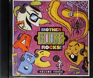 Mother Goose Rocks! Volume Three***