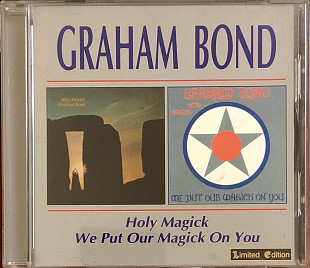 Graham Bond. Holy Magick / We Put Our Magick on You.