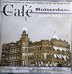 Café Rotterdam - ''Part Two''