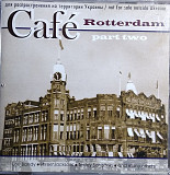 Café Rotterdam - ''Part Two''