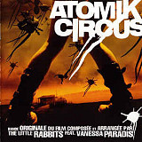 Фирменный THE LITLLE RABBITS FEAT. VANESSA PARADIS - "Atomik Circus"