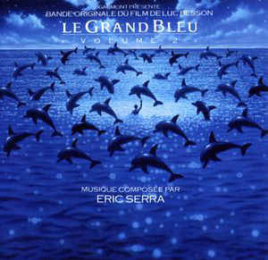 Фирменный ERIC SERRA - "Le Grand Bleu Vol.2"