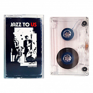 Howtodie - Jazz To Us (2024)