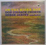 Don Cossack Chorus, Serge Jaroff – On The River Don LP 12" PROMO (Прайс 49769)