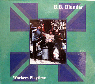 B.B. Blunder – Workers Playtime