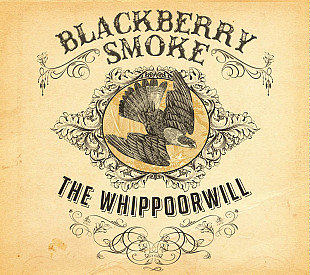 Blackberry Smoke – The Whippoorwill