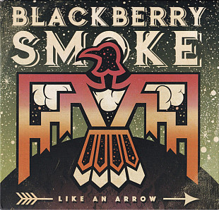 Blackberry Smoke – Like An Arrow