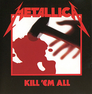Metallica Kill 'Em All /1983/ 2008/ Vertigo, Phonogram / Ukraine Лицензия
