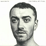 Вінілова платівка Sam Smith – The Thrill Of It All