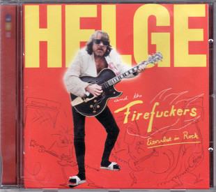 Helge And The Firefuckers – Eiersalat In Rock (Germany)