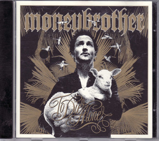 Moneybrother – To Die Alone (EU, Sweden)