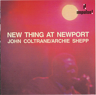 John Coltrane / Archie Shepp – New Thing At Newport