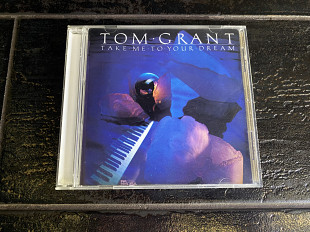 Tom Grant - Take me to your dream