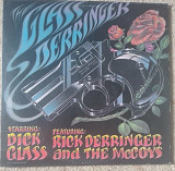 Dick Glass Featuring Rick Derringer And The McCoys ‎– The Glass Derringer