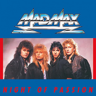 Mad Max(Michael Voss) – "Night Of Passion"