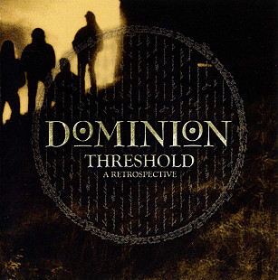 Dominion (4) – Threshold: A Retrospective