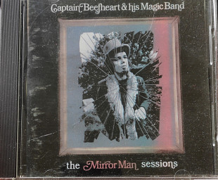 Captain Beefheart & his Magic Band. The Mirror Man Sessions. 1967