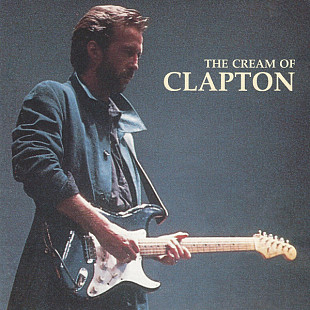 Eric Clapton – The Cream Of Clapton ( USA )