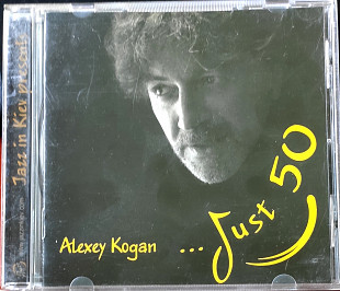 Alexey Kogan...Jast 50. 2007