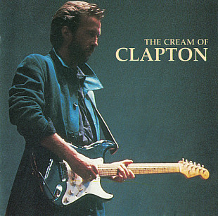 Eric Clapton 1994 - The Cream Of Clapton