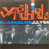 The Yardbirds 2004 - Live! Blueswailing July '64