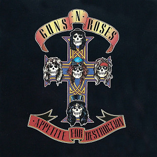 Guns N' Roses – Appetite For Destruction