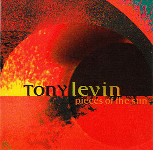Tony Levin – Pieces Of The Sun