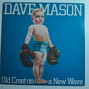 Dave Mason – Old Crest On A New Wave\Columbia – JC 36144\US\NM\NM