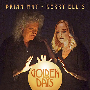 Brian May + Kerry Ellis - Golden Days (2017)
