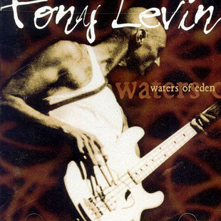 Tony Levin – Waters Of Eden